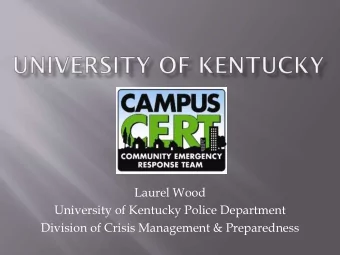 Laurel Wood  University of Kentucky Police Department  Division of Crisis Management &amp;