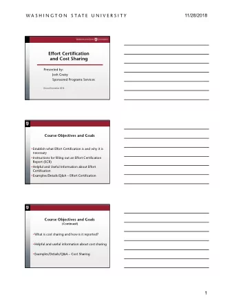 Effort Certification  and Cost Sharing  Presented by:  Josh Graisy  Sponsored Programs Services