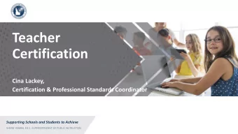 Teacher  Certification  Cina Lackey,  Certification &amp; Professional Standards Coordinator