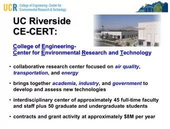 UC Riverside  CE-CERT:  College of Engineering-  Center for Environmental Research and Technology