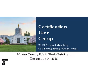 Ce rtific a tion  Use r  Group  2018 Annua l Me e ting  Ce le br  ating Str  o nge r  Par  tne r