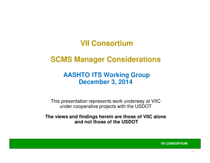 vii consortium scms manager considerations