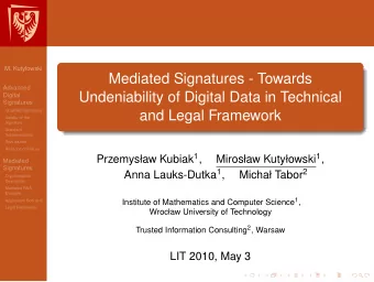 Mediated Signatures - Towards  Advanced  Undeniability of Digital Data in Technical  Digital