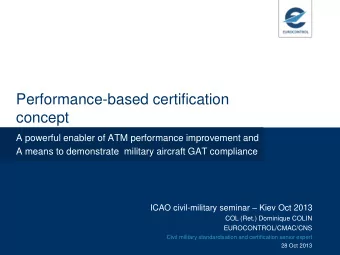 concept  A powerful enabler of ATM performance improvement and  A means to demonstrate  military