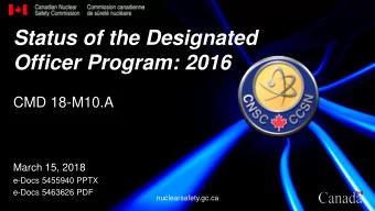 Status of the Designated  Officer Program: 2016  CMD 18-M10.A  March 15, 2018  e-Docs 5455940 PPTX