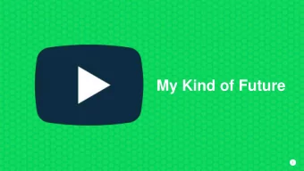 My Kind of Future  1  Prepare for the Future Now  Transform your IT  infrastructure and application