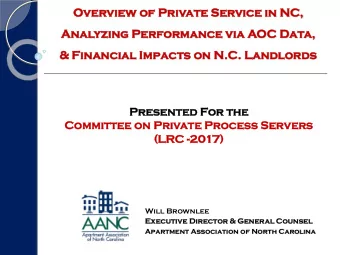 Over  ervie  iew  w of Private  e Ser  ervice  ice in NC,  NC,  Analyzin  ing  g Per  Perform