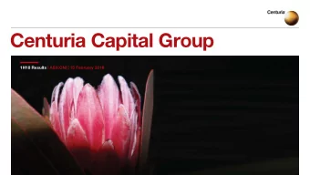 Centuria Capital Group  1H18 Results | ASX:CNI | 15 February 2018  CENTURIA CAPITAL GROUP I 1H18