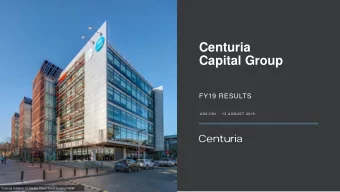 Capital Group  FY19 RESULTS  ASX:CNI  13 AUGUST 2019  C E N T U R I A  C A P I T A L  G R O U P  A