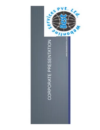 CORPORATE PRESENTATION www. bestwebonline.com  A  Agenda  d  Overview of  Bestwebs Technical  1  1