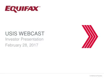USIS WEBCAST  Investor Presentation  February 28, 2017  Confidential and Proprietary  2016 USIS: