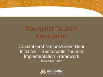 Association  Coastal First Nations/Great Bear Initiative  Sustainable Tourism  Implementation