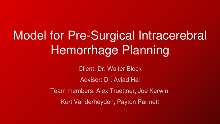 model for pre surgical intracerebral