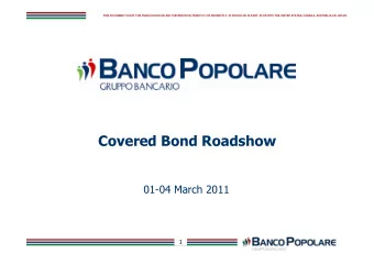Covered Bond Roadshow  01-04 March 2011  1  THIS DOCUMENT IS NOT FOR PUBLICATION OR ANY