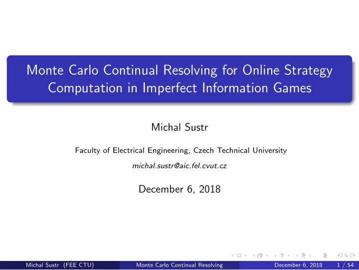monte carlo continual resolving for online strategy