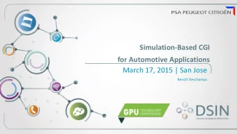 for Automotive Applications  March 17, 2015 | San Jose  Benot Deschamps  Agenda CGI for