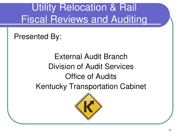 utility relocation rail fiscal reviews and auditing