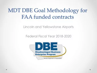 FAA funded contracts  Lincoln and Yellowstone Airports  Federal Fiscal Year 2018-2020  Goal Setting
