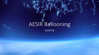 AESIR Ballooning  02/07/18  Agenda  FAR interpretation  Fargo Mega Launch  Lab