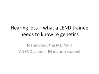 needs to know re genetics  Joann Bodurtha MD MPH  VaLEND alumni, JH mature student  Prevalence