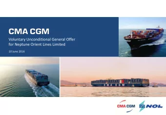 Corporate Presentation  Voluntary Unconditional General Offer  for Neptune Orient Lines Limited