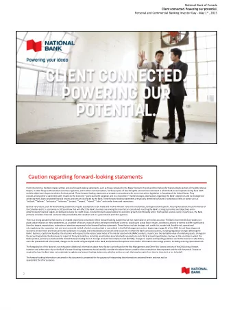 Caution regarding forward-looking statements  From time to time, the Bank makes written and oral