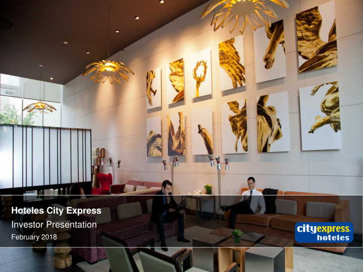 hoteles city express investor presentation