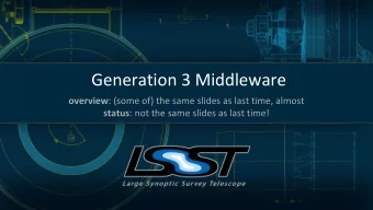 Generation 3 Middleware overview : (some of) the same slides as last time, almost status : not the