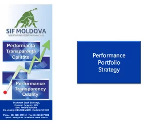 Perform  orman  ance  Portfolio  tfolio  Strat  trategy  egy  Bucharest Stock Exchange,  Premium