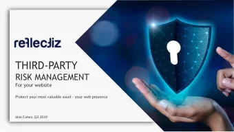 THIRD-PARTY  RISK MANAGEMENT  For your website  Protect your most valuable asset - your web