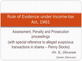 Rule of Evidence under Income-tax  Act, 1961  Assessment, Penalty and Prosecution  proceedings