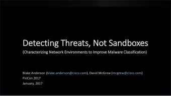 Detecting Threats, Not Sandboxes  (C  (Characterizin  ing Ne  Network Environments to  o Im