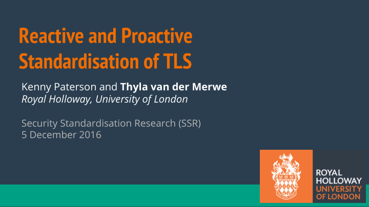 reactive and proactive standardisation of tls