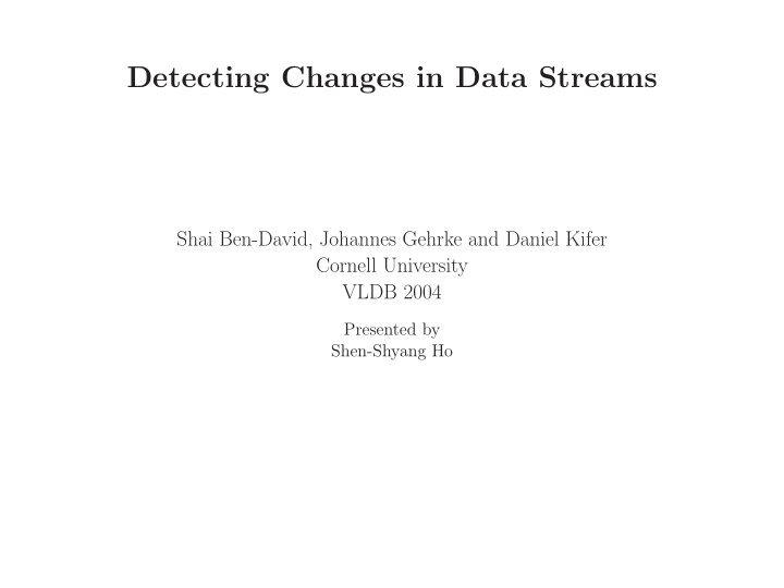 detecting changes in data streams