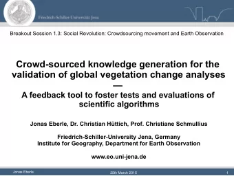 Crowd-sourced knowledge generation for the  validation of global vegetation change analyses    A