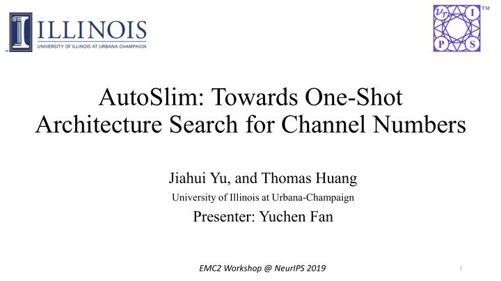 autoslim towards one shot architecture search for channel