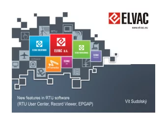 New features in RTU software  Vt Sudolsk  (RTU User Center, Record Viewer, EPGAP)  RTU  RTU