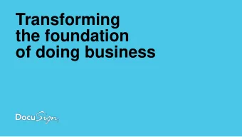 Transforming  the foundation  of doing business  Safe harbor and Use of Non-GAAP measures This