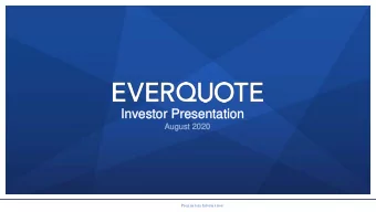 Investor Presentation  Investor Presentation  August 2020  August 2020  1  Proprietary Information