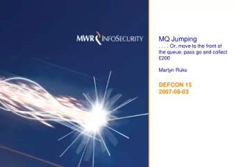 MQ Jumping  . . . . Or, move to the front of  the queue, pass go and collect  200  Martyn Ruks