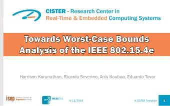 Harrison Kurunathan, Ricardo Severino, Anis Koubaa, Eduardo Tovar  4/12/2016  A CISTER Template