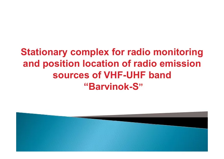stationary complex for radio monitoring and position