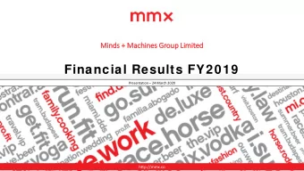 Financial Results FY2019  Presentation  24 March 2020  http://mmx.co  Disclaimer  The following