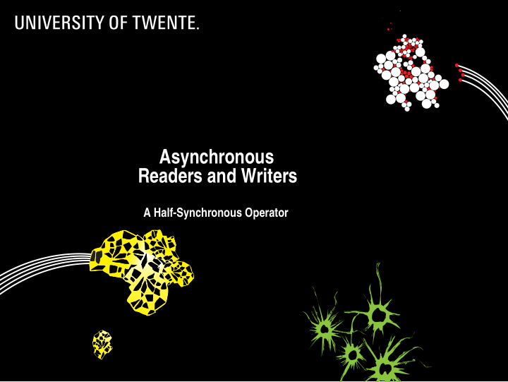 asynchronous readers and writers