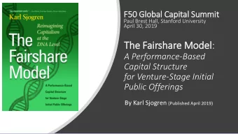 The Fairshare Model:  A Performance-Based  Capital Structure  for Venture-Stage Initial  Public