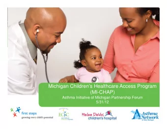 Michigan Childrens Healthcare Access Program  (MI-CHAP)  Asthma Initiative of Michigan