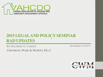 2015 LEGAL AND POLICY SEMINAR RAD UPDATES  December 4, 2015 B Y D ELPHINE G. C ARNES C RENSHAW , W