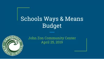 Budget  John Zon Community Center  April 25, 2019  FY20 School Committee Budget  Strategic
