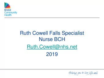 Ruth.Cowell@nhs.net  2019  NICE (2013) guideline  Older person should be asked on contact if they