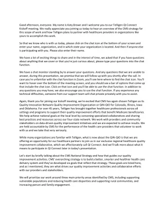 Good afternoon, everyone. My name is Katy Brown and I welcome you to our Telligen QI Connect